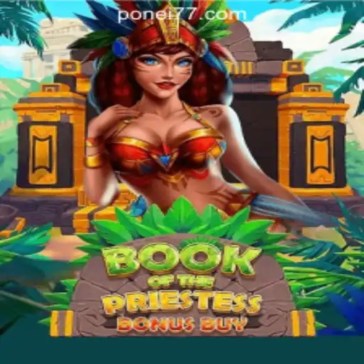 Exploring the Mystical World of BookOfThePriestess in Ponei777 Oficial Slots Brasil