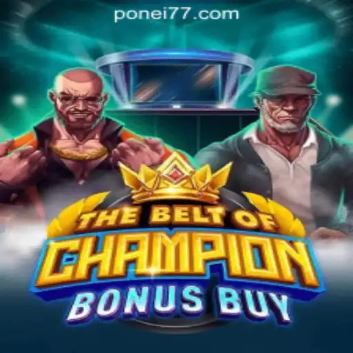 Discover the Exciting World of TheBeltOfChampionBonusBuy